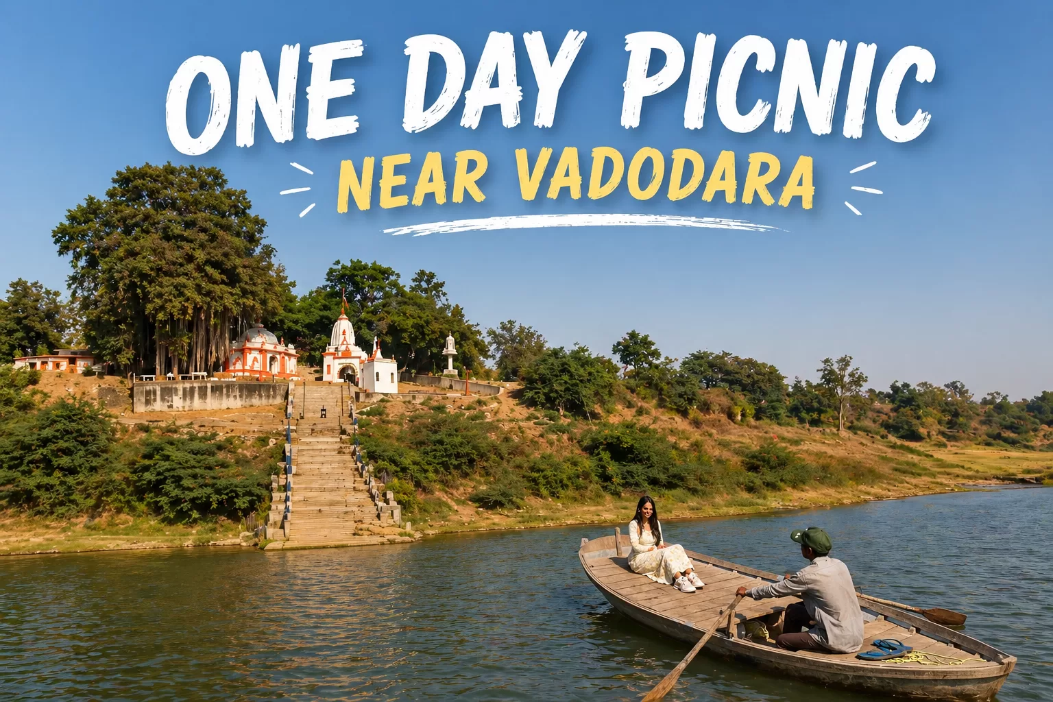 One day picnic near Vadodara featuring Narmada riverside temple view and boating experience at Moti Bhamri